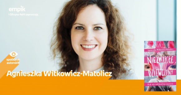 Spotkanie autorskie z Agnieszką Witkowicz-Matolicz w Empiku Silesia