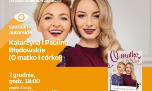 Błędowska Katarzyna, Błędowska Paulina (O matko i córko!) w Empiku Silesia