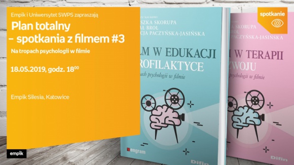 Plan totalny: Na tropach psychologii w filmie BIZNES, Kultura - Spotkanie odbędzie się 18 czerwca o godzinie 18:00 w Empiku Silesia.